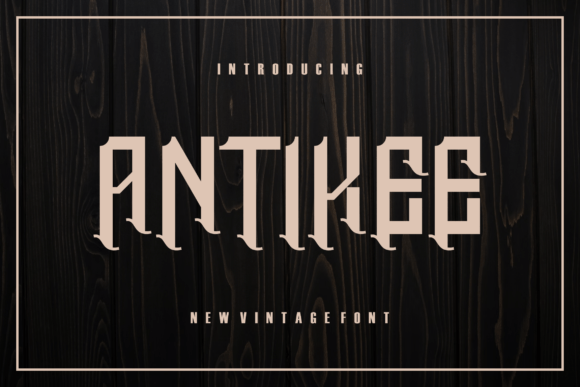 Antikee: A Modern Display Font for Your Brand