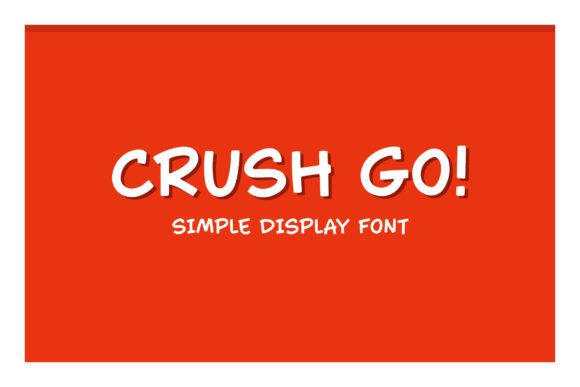 Crush Go: The Font That Elevates Your Campaigns